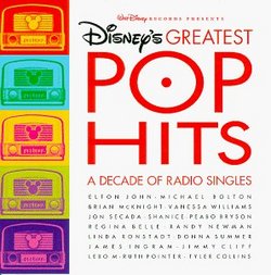 Disney's Greatest Pop Hits: A Decade Of Radio Singles