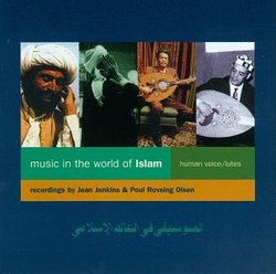 Music in the World of Islam, Vol. 1: Human Voices, Lutes