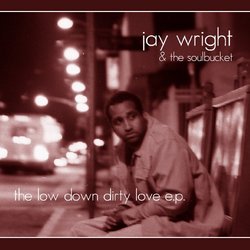 Low Down Dirty Love CD