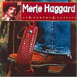 Country Classics: Merle Haggard