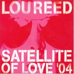 Satellite of Love 2004