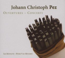 Johann Christoph Pez: Ouvertures & Concerti