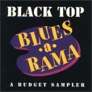Black Top Blues-A-Rama: A Budget Sampler