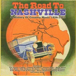 Road to Nashville: a History of Country Music 1926 - 53