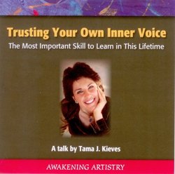 Trusting Your Own Inner Voice: The Most Important Skill to Learn in This Lifetime