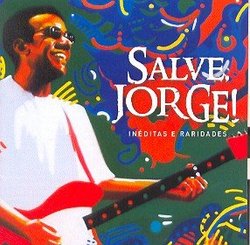 Jorge Ben Jor - Salve Jorge! - Ineditas E Raridades (double Cd)