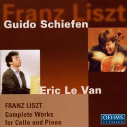 Franz Liszt: Complete Works for Cello and Piano: