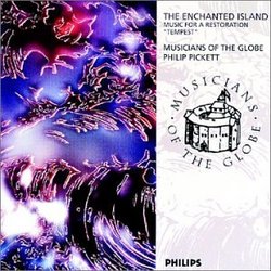 The Enchanted Island (Music for a restoration "Tempest") / Pickett, Musicians of the Globe