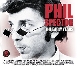 Phil Spector The Early Years By Phil Spector (2014-09-08)