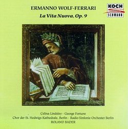 ERmanno Wolf-Ferrari La Vita Nuova, Op.9