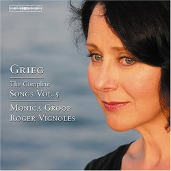 Grieg: The Complete Songs, Vol. 5