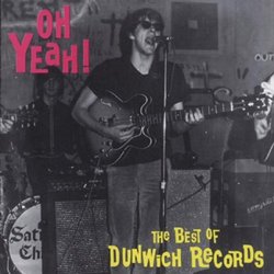 Oh Yeah: Best of Dunwich