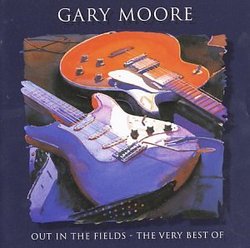 Out in the Fields: The Very Best of Gary Moore