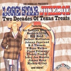 Sir Douglas Presents Lone Star Jukebox - Two Decades of Texas Treats