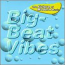 Big Beat Vibes