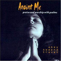 Anoint Me - Praise & Worship with psalms