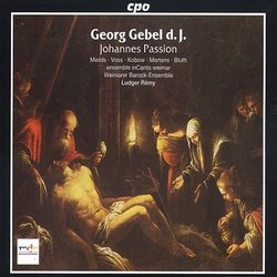 Georg Gebel d.J.: Johannes Passion