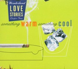 "Something Warm, Something Cool" - Wonderland Love Stories, Chapter Three