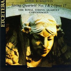 Anton Rubinstein: String Quartets Nos.1 and 2, Op.17