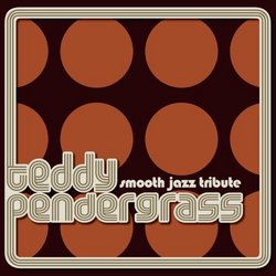 Teddy Pendergrass Smooth Jazz Tribute