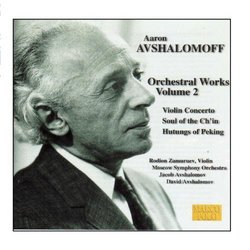 AVSHALOMOFF: Violin Concerto / Soul of the Ch'in / Hutungs of Peking