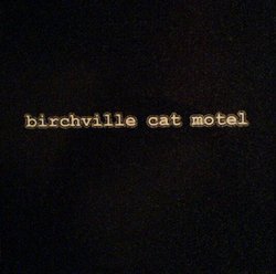 Birchville Cat Motel [RARE]