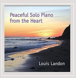 Peaceful Solo Piano from the Heart