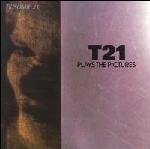 T21 Plays The Pictures