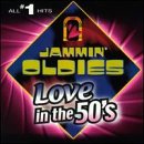Jammin Oldies: Love in the 50's