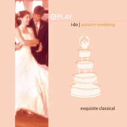 I Do: Autumn Wedding/Kiss/Processional (3 CDs)