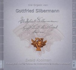 Gottfried Silbermann Organs 1