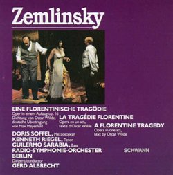 Zemlinsky: A Florentine Tragedy / Eine Florentinische Tragodie / La Tragedie Florentine