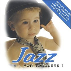 Jazz For Toddlers, Vol. 1