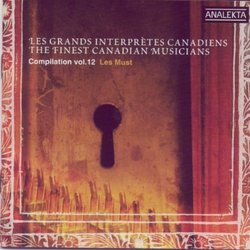 The Finest Canadian Musicians, Vol. 12: Les Must