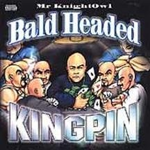Bald Headed Kingpin