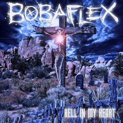 Hell In My Heart by Bobaflex (2011-08-29)