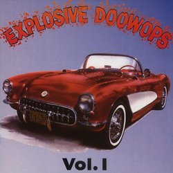 Explosive Doowops Vol. 1