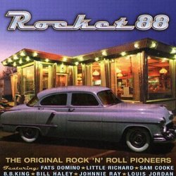 Rocket 88: Original Rock N Roll Pioneers