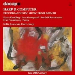 Harp & Computer - Electroacoustic Music From DIEM III / Kanding, Graugaard, Claro, et al