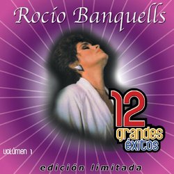 Rocio Banquells, 12 Grandes Exitos, Vol. 1