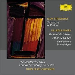 Igor Stravinsky: Symphony of Psalms/Lili Boulanger: Du fond de l'abime;Psalms 24 & 129; Vieille Priere bouddhique