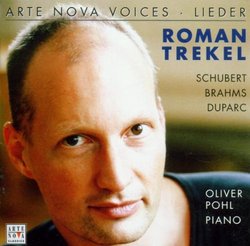 Roman Trekel: Lieder - Schubert, Brahms, Duparc