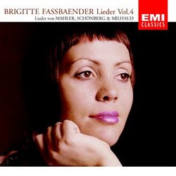 Brigitte Fassbaender: Lieder, Vol. 4: Mahler, Schoenberg & Milhaud
