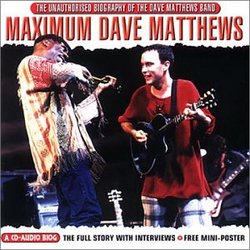 Maximum Audio Biography: Dave Matthews