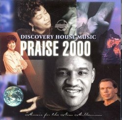 Discovery House Music: Praise 2000