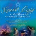 Heaven's Light - A Christmas Worship Celebration