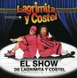 Show De Lagrimita Y Costel