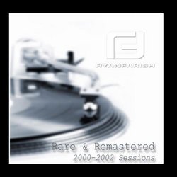 Rare & Remastered: 2000-2002 Sessions