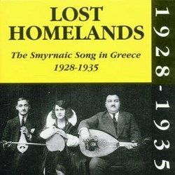 Lost Homelands: The Smyrnaic Song in Greece