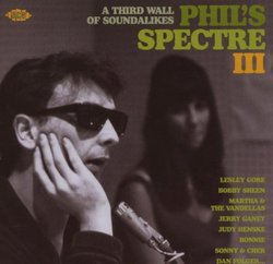 Phil's Spectre III - A Third Wall of Soundalikes